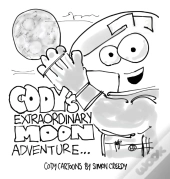Cody'S Extraordinary Moon Adventure