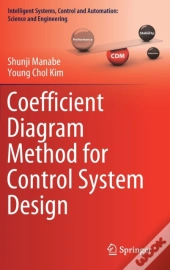 Coefficient Diagram Method For Control System Design
