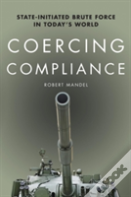 Coercing Compliance