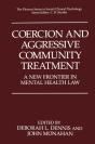 Coercion And Aggressive Community Treatment - Preview