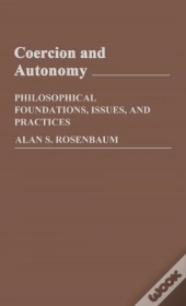 Coercion And Autonomy