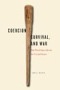 Coercion, Survival, And War - Preview
