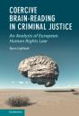 Coercive Brain-Reading In Criminal Justice - Preview