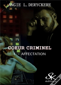 Capa do artigo Coeur Criminel 1 : Affectation