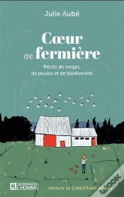 Capa do artigo Coeur De Fermière : Récits De Verger, De Poules Et De Biodiversité