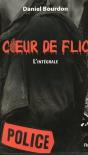 Coeur De Flic : L'Intégrale - Preview