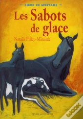Coeur De Mustang T.3- Sabots De Glace