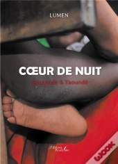 Coeur De Nuit : Escapade À Yaoundé