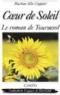 Coeur De Soleil ; Le Roman De Tournesol - Preview