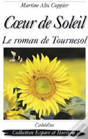 Capa do artigo Coeur De Soleil ; Le Roman De Tournesol