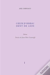Coeur D'Oiseau/Dent De Lion Illustrations J.-Marc Scanreigh