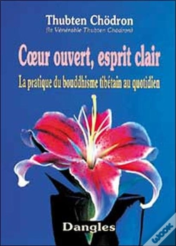 Capa do artigo Coeur Ouvert Esprit Clair. La Pratique Du Bouddhisme Tibetain Au Quotidien.