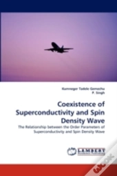Coexistence Of Superconductivity And Spin Density Wave