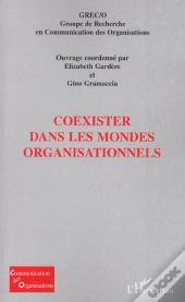 Coexister Dans Les Mondes Organisationnels