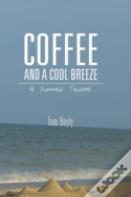 Coffee And A Cool Breeze