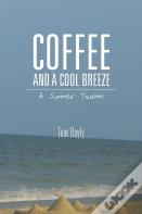 Coffee And A Cool Breeze