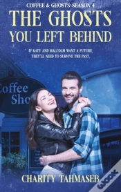 Capa do artigo Coffee And Ghosts 4: The Ghosts You Left