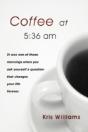 Coffee At 5:36 Am - Preview