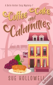Coffee Cake And Calamities