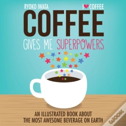 Capa do artigo Coffee Gives Me Superpowers