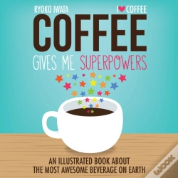 Capa do artigo Coffee Gives Me Superpowers