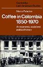 Coffee In Colombia, 1850â€“1970 - Preview