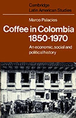 Capa do artigo Coffee In Colombia, 1850â€“1970
