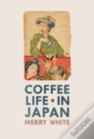 Coffee Life In Japan