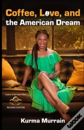 Coffee, Love, And The American Dream