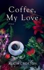 Coffee, My Love - Preview