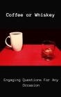 Coffee Or Whiskey - Preview