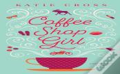 Coffee Shop Girl