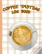 Capa do artigo Coffee Tasting Log Book: A Coffee Lover