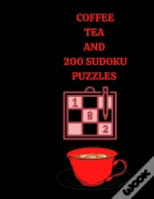Coffee Tea And 200 Sudoku Puzzles