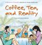 Coffee, Tea, And Reality - Preview