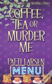 Coffee, Tea Or Murder Me