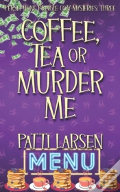 Capa do artigo Coffee, Tea Or Murder Me