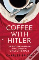 Coffee With Hitler