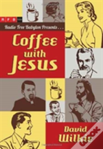 Coffee With Jesus