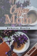 Coffee With Mom
