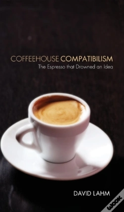 Capa do artigo Coffeehouse Compatibilism