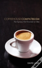 Capa do artigo Coffeehouse Compatibilism