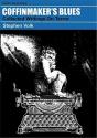 Coffinmaker'S Blues: Collected Writings On Terror - Preview