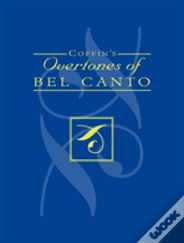 Coffin'S Overtones Of Bel Canto