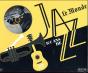 Coffret 100 Ans De Jazz Le Monde - Preview