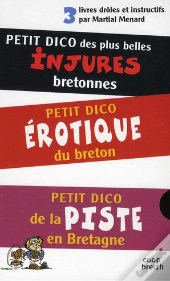 Coffret 3 Petits Dicos ; Petit Dico Des Injures ; Petit Dico De La Piste En Bretagne ; Petit Dico Érotique Du Breton