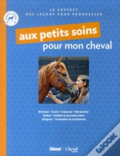 Coffret : Aux Petits Soins Pour Mon Cheval