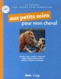 Coffret : Aux Petits Soins Pour Mon Cheval - Preview