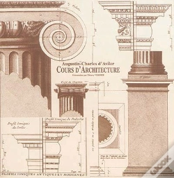Capa do artigo Coffret D'Avilier : Cours D'Architecture, Explication Des Termes D'Architecture, Planches D'Archi