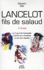 Coffret Lancelot Fils De Salaud ; La Fuge De L'Escargot ; L'Arbre Aux Chimères ; Le Vin Des Rebelles - Preview